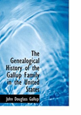 The Genealogical History of the Gallup Family i... [Large Print] 0554989646 Book Cover