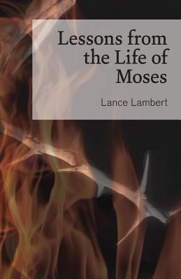 Lessons from the Life of Moses 1683890809 Book Cover