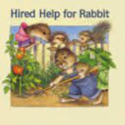 Hired Help for Rabbit 0027284700 Book Cover