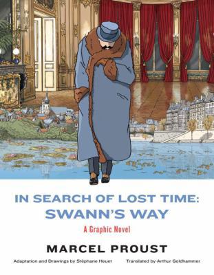 In Search of Lost Time: Swann's Way: A Graphic ... 1631490354 Book Cover