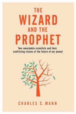 The Wizard and the Prophet: Two Groundbreaking ... 1509884165 Book Cover