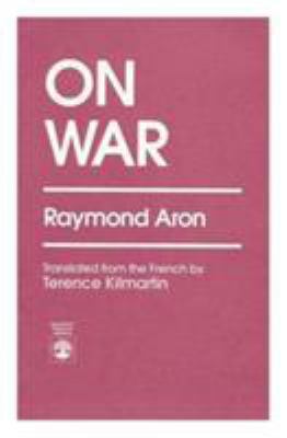 On War by Raymond Aron 0819145653 Book Cover