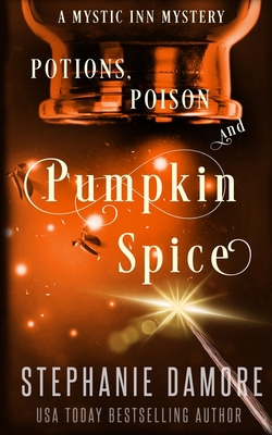 Potions, Poison, and Pumpkin Spice: A Paranorma... 1960264249 Book Cover