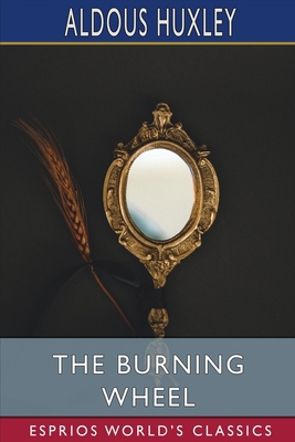 The Burning Wheel (Esprios Classics) 1034643517 Book Cover