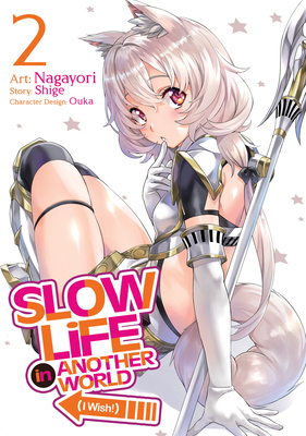 Slow Life in Another World (I Wish!) (Manga) Vo... 1648274595 Book Cover