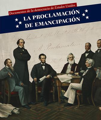 La Proclamación de Emancipación (Emancipation P... [Spanish] 1508151660 Book Cover