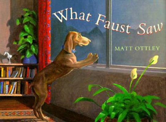 What Faust Saw 0525456503 Book Cover