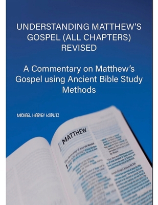 Understanding Matthew's Gospel (all chapters) R... B0DCHCQQP2 Book Cover