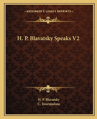 H. P. Blavatsky Speaks V2 1162582901 Book Cover