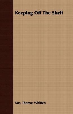 Keeping Off the Shelf 1406727105 Book Cover