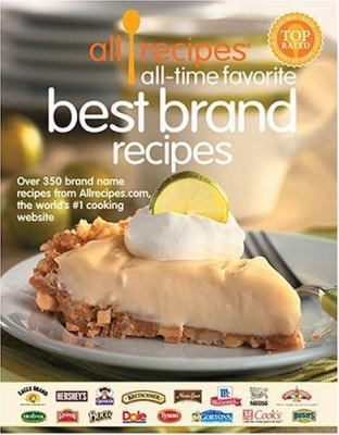 Allrecipes All Time Favorite Best Brand Recipes 0848728300 Book Cover