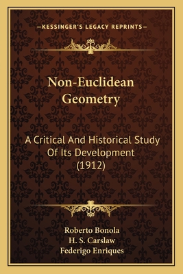 Non-Euclidean Geometry: A Critical And Historic... 1163944122 Book Cover