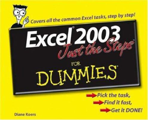Excel 2003 Just the Steps For Dummies 0764574884 Book Cover
