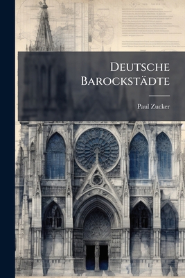 Deutsche Barockstädte [German] 1172426007 Book Cover