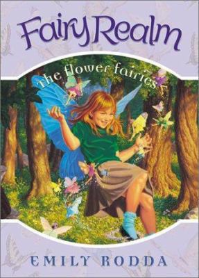 Fairy Realm #2: The Flower Fairies 0060095873 Book Cover