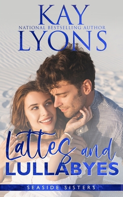Lattes and Lullabyes 1946863785 Book Cover