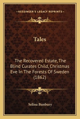 Tales: The Recovered Estate, The Blind Curates ... 1167169840 Book Cover