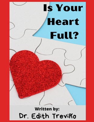 Is Your Heart Full?: A Social Emotional Childre... B099HHFCNC Book Cover