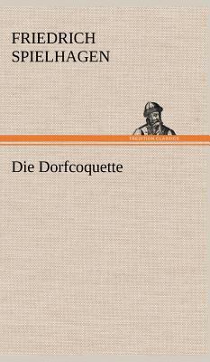 Die Dorfcoquette [German] 3847267248 Book Cover