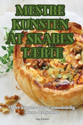 Mestre Kunsten at Skabes TÆrte [Danish] 1835931057 Book Cover