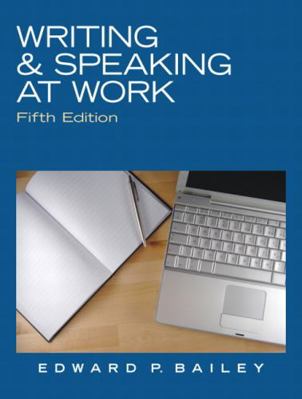 Writing & Speaking at Work (5th Edition) 0136088554 Book Cover