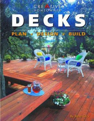 Decks: Plan, Design, Build 1880029936 Book Cover