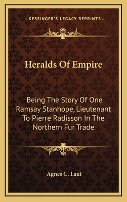 Heralds Of Empire: Being The Story Of One Ramsa... 1163863653 Book Cover