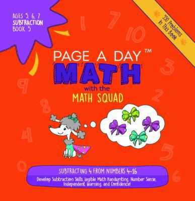 Page A Day Math: Subtraction Book 5: Subtractin... 1947286439 Book Cover