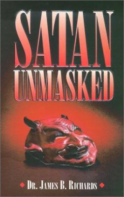 Satan Unmasked 0924748125 Book Cover