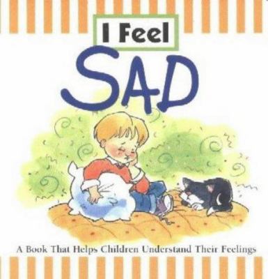 I Feel Sad 0824965248 Book Cover