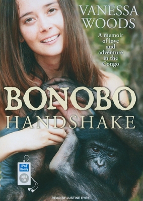 Bonobo Handshake: A Memoir of Love and Adventur... 1400167450 Book Cover