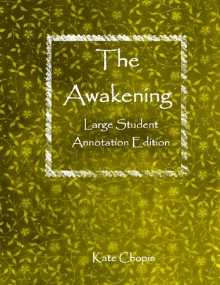 The Awakening: Large Student Annotation Edition... 1686773366 Book Cover