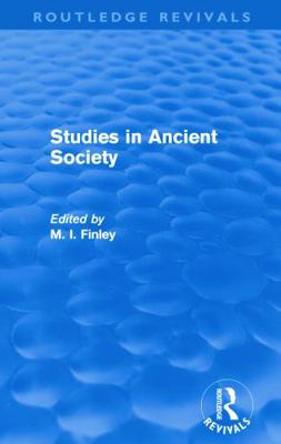 Studies in Ancient Society (Routledge Revivals) 0415694817 Book Cover