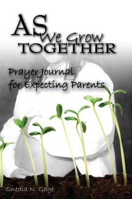 As We Grow Together Prayer Journal For Expectan... 0980100232 Book Cover