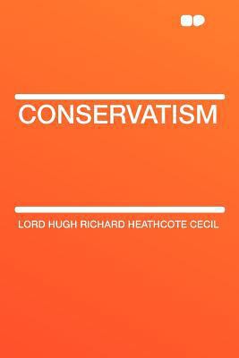 Conservatism 1407774735 Book Cover