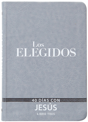 The Chosen - Libro Tres: 40 Días Con Jesús [Spanish] 1424565952 Book Cover
