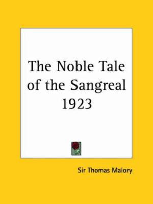 The Noble Tale of the Sangreal 1923 1417980206 Book Cover