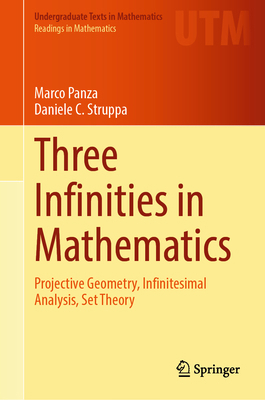 Three Infinities in Mathematics: Projective Geo... 3032002761 Book Cover