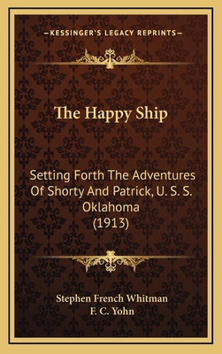 The Happy Ship: Setting Forth the Adventures of... 1165013363 Book Cover