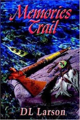 Memories Trail 0972301186 Book Cover