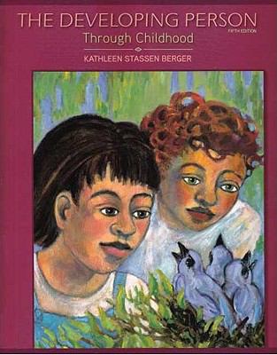 The Developing Person Through Childhood 1429216484 Book Cover