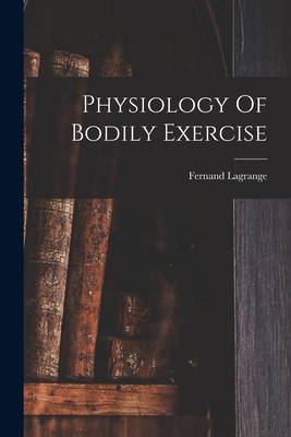 Physiology Of Bodily Exercise 1016453132 Book Cover
