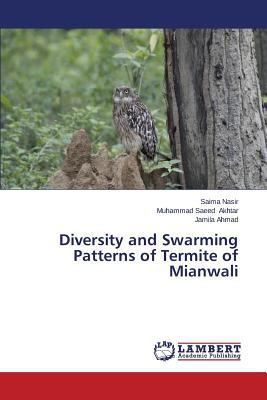 Diversity and Swarming Patterns of Termite of M... 3659512818 Book Cover