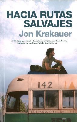 Hacia Rutas Salvajes = Into the Wild [Spanish] 8496778746 Book Cover