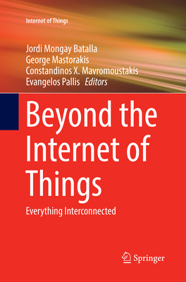 Beyond the Internet of Things: Everything Inter... 3319844849 Book Cover