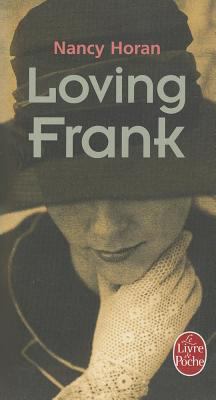 Loving Frank [French] 2253133493 Book Cover