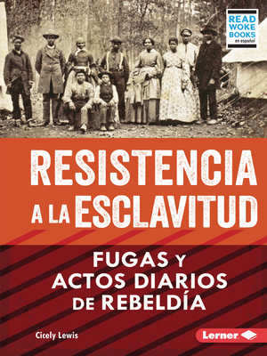 Resistencia a la Esclavitud (Resistance to Slav... [Spanish] B0BP7VBCDL Book Cover