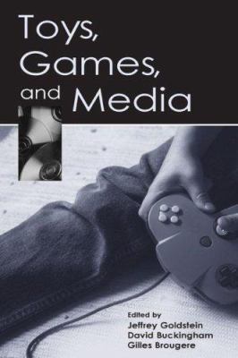 Toys, Games, and Media 0805849033 Book Cover
