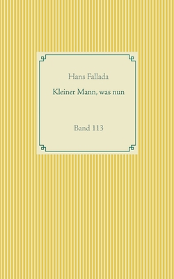 Kleiner Mann, was nun: Band 113 [German] 3752611049 Book Cover