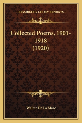 Collected Poems, 1901-1918 (1920) 1165385287 Book Cover